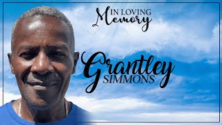 Celebrating the Life of Grantley Simmons [upl. by Maribelle]