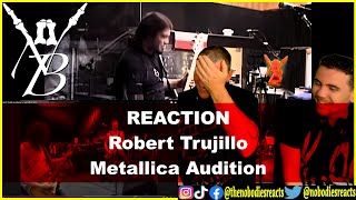 REACTION to Robert Trujillos Metallica Audition [upl. by Burnett]