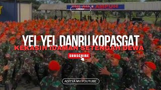 Yel yel Kekasih idaman bukan setengah dewa Kopasgat [upl. by Elamrej]