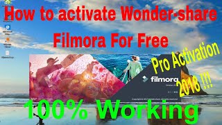 How to activate Wondershare Filmora  Pro Activation 2018 [upl. by Drewett517]