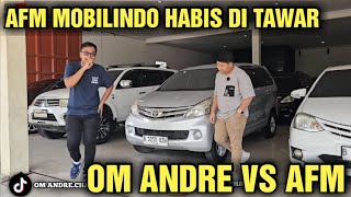 OM ANDRE VS AFM NI HARGA MOBIL BEKAS DI SHOWROOM AFM MOBILINDO [upl. by Nekial]