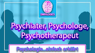 Unterschied Psychiater Psychologe und Psychotherapeut  Psychologieeinfach erklärt [upl. by Deeann]