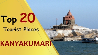 quotKANYAKUMARIquot Top 20 Tourist Places  Kanyakumari Tourism [upl. by Myrilla779]