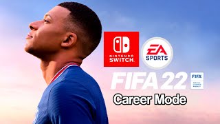 FIFA 22 Career Mode Nintendo Switch [upl. by Aiuoqes]