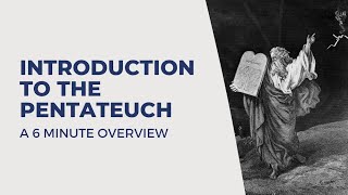 The Pentateuch  A 6Minute Introduction [upl. by Flora]