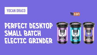 Yocan Draco Electric Grinder [upl. by Notlrahc]