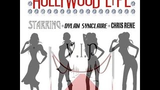 Dylan Synclaire  Hollywood Lyfe Feat Chris Rene [upl. by Wight]