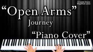 Open Arms  Journey  Piano Cover  Armando Orozco [upl. by Yardna]