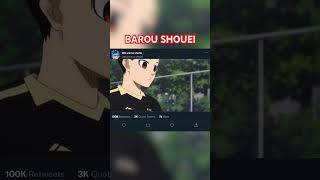 Blue lock anime BAROU SHOUEI video edit [upl. by Drofyar807]