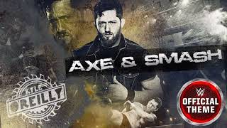 KYLE OREILLYAXE amp SMASH WWE THEME SONG [upl. by Oag]