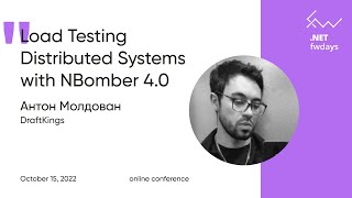 Load Testing Distributed Systems with NBomber 40 ukr  Антон Молдован [upl. by Nosac]