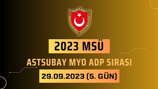 2023 Astsubay MYO 5 Gün ADP Sıraları 2023msü msüadp2023 msüadp [upl. by Rehptsirhc]