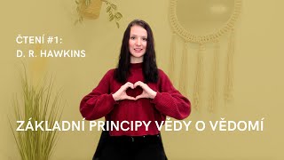 CO JE VĚDOMÍ  David R Hawkins MD PHD ♡ čtení 1 [upl. by Con]