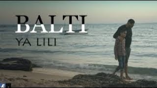 Balti  Ya Lili Feat Hamouda Official Music Video [upl. by Aicissej203]