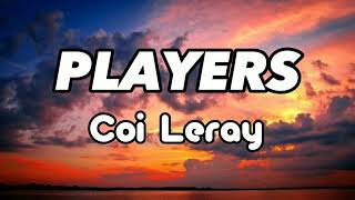 Coi Leray  Players Lyrics [upl. by Lydon824]