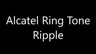 Alcatel ringtone  Ripple [upl. by Htiekel682]