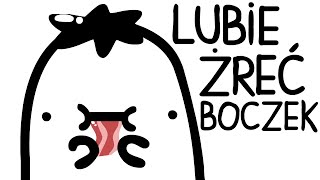 LUBIE ŻREĆ BOCZEK [upl. by Eletnahc869]