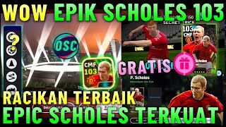 CARA DAPAT FREE 1 SCHOLES  RACIKAN TERBAIK P SCHOLES EPIK PEMBURU CELAH EFOOTBALL 2024 MOBILE [upl. by Sacksen]