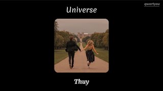 Thuy  Universe  speedup Lyrics [upl. by Aleicarg460]