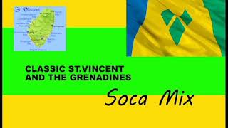 SVG Classic Soca Mix [upl. by Nawad]