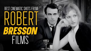 The MOST BEAUTIFUL SHOTS of ROBERT BRESSON Movies [upl. by Dutch]