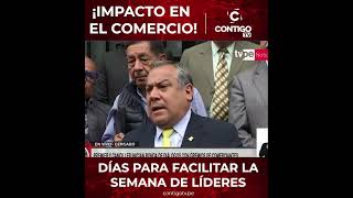 ¡IMPACTO EN EL COMERCIO DÍAS PARA FACILITAR LA SEMANA DE LÍDERES APEC perú feriados trabajo [upl. by Aluk]