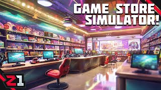 I Started My Very Own GAME STORE  Game Store Simulator E1 [upl. by Whale]