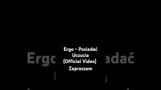 Ergo  Posiadać UczuciaOfficial Video [upl. by Uyr]