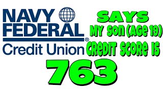 NFCU Says My Son Age 19 Credit Score is 763 [upl. by Notnilc694]