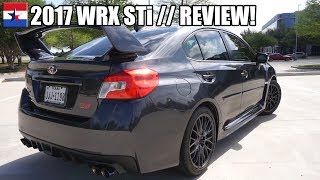 2017 Subaru WRX STi  Review [upl. by Aivat]