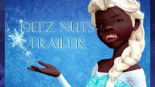 Let It Go Deez Nuts [upl. by Alis]