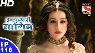 Icchapyaari Naagin  इच्छाप्यारी नागिन  Ep 118  9th Mar 2017 [upl. by Mueller]