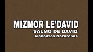 Mizmor Le´David  Salmo de David  Letra Español [upl. by Nnaj]