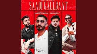 saadi Gallbaat feat Sultaan [upl. by Schaab905]