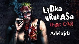 Łydka Grubasa  Adelajda [upl. by Vastha]