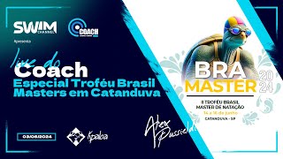 Live do Coach Especial Troféu Brasil Masters em Catanduva [upl. by Doykos258]