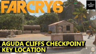 Far Cry 6 Aguda Cliffs Checkpoint Key Location [upl. by Allistir309]