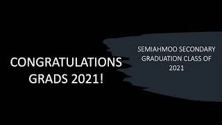 Semiahmoo Secondary School  20202021 Commencement [upl. by Aicile]