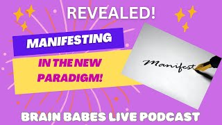 BRAIN BABES PODCAST  Manifesting in the New Paradigm Quantum Insights with Crystal amp Grace 🌟🌀 [upl. by Yderf]