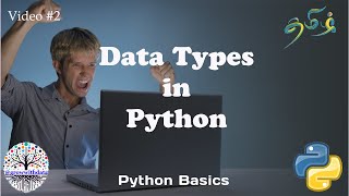 தமிழில்  Data Types in Python  Python for Beginners  Learn Python  Python Basics [upl. by Olvan49]