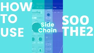 How to use Soothe2 as SIDECHAIN plugin [upl. by Faux]