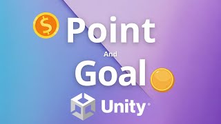 Unity Tutorial Adding a Point amp Goal System [upl. by Hathaway268]