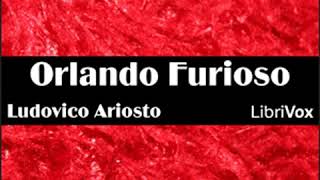 Orlando Furioso by Ludovico ARIOSTO read by Thomas A Copeland Part 24  Full Audio Book [upl. by Eitsyrk]