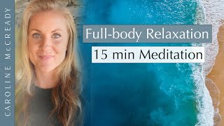 15 Minute Guided Breathing Meditation for Fullbody Relaxation to Nurture Your Nervous System [upl. by Ellehciram]