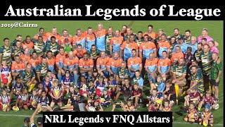 2019 Australian Legends of League  NRL Legends v FNQ Allstars  Barlow Park Cairns Full Game [upl. by Adnalram570]