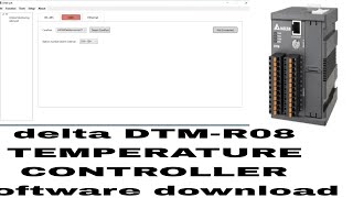 Delta DTMSOFT software download and installation process Temperature controller [upl. by Walt17]