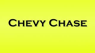 Pronunciation of Chevy Chase [upl. by Lesli]