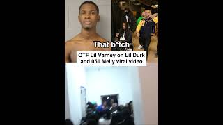 OTF Lil Varney on Lil Durk and 051 Melly viral video [upl. by Enelaehs]