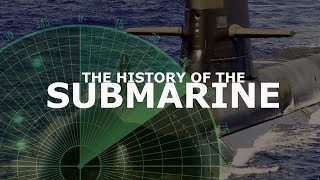 History Of The Submarine  Full Documentary [upl. by Lewls508]