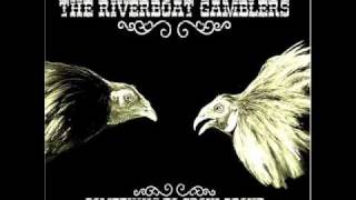 Riverboat Gamblers  Last To Know [upl. by Gaspard858]